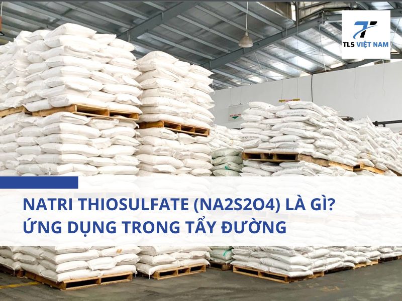 Natri Thiosulfate (Na2S2O4) Là Gì?