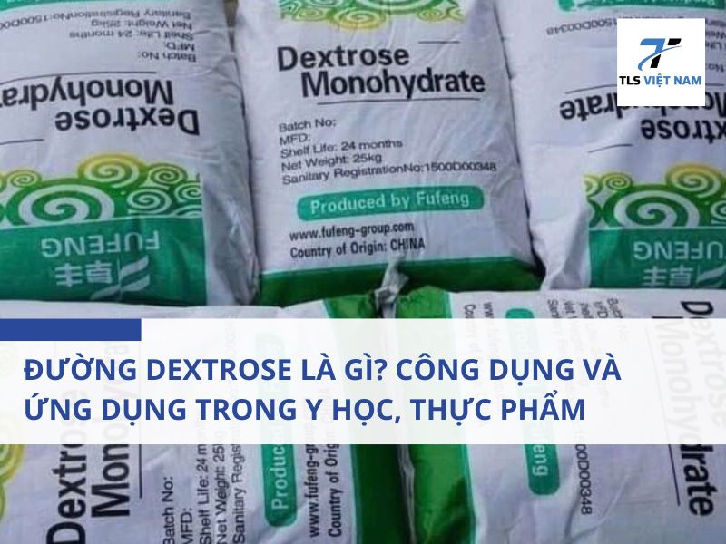 Giới thiệu về Đường Dextrose