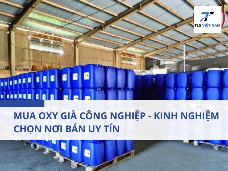 Oxy già công nghiệp là gì?