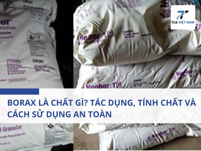 Borax Là Chất Gì? Tác Dụng, Tính Chất Và Cách Sử Dụng An Toàn 2 Borax Là Chất Gì? Cấu Trúc Và Đặc Điểm Hóa Học