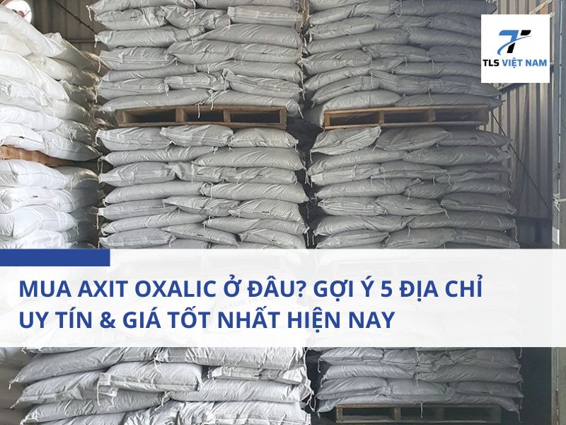 Tổng Quan Về Axit Oxalic