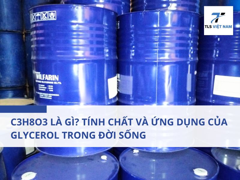 C3H8O3 là gì? Tính chất và ứng dụng của Glycerol trong đời sống 2 C3H8O3 là gì?
