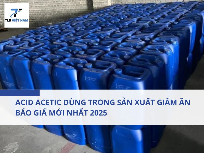 Acid Acetic Dùng Trong Sản Xuất Giấm Ăn – Báo Giá Mới Nhất 2025 2 Acid acetic là gì? Tổng quan về hợp chất tạo vị chua quen thuộc