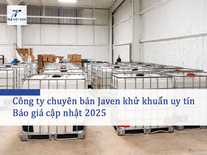 Công ty chuyên bán Javen khử khuẩn uy tín – Báo giá cập nhật 2025