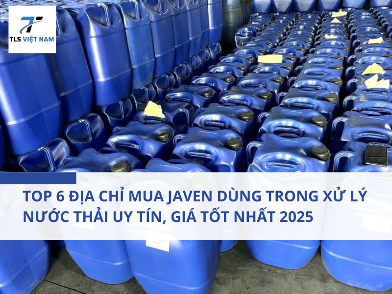 Top 6 địa chỉ mua Javen dùng trong xử lý nước thải uy tín, giá tốt nhất 2025 2 Top 6 địa chỉ mua Javen dùng trong xử lý nước thải uy tín, giá tốt nhất 2025