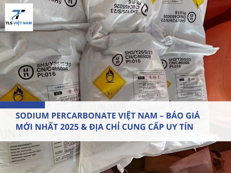 Sodium Percarbonate Việt Nam – Báo Giá Mới Nhất 2025 & Địa Chỉ Cung Cấp Uy Tín