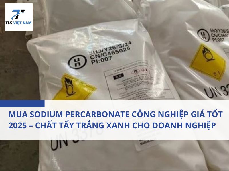Mua Sodium Percarbonate Công Nghiệp Giá Tốt 2025 – Chất Tẩy Trắng Xanh Cho Doanh Nghiệp