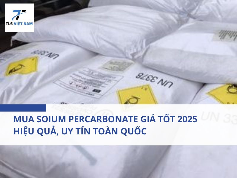 Mua Sodium Percarbonate Giá Tốt 2025 - Hiệu Quả, Uy Tín Toàn Quốc 2 Mua Soium Percarbonate Giá Tốt 2025 - Hiệu Quả, Uy Tín Toàn Quốc