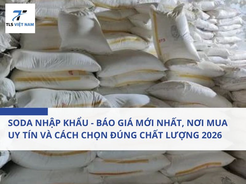 Soda nhập khẩu - Báo giá mới nhất, nơi mua uy tín và cách chọn đúng chất lượng 2026 2 Soda nhập khẩu - Báo giá mới nhất, nơi mua uy tín và cách chọn đúng chất lượng 2026