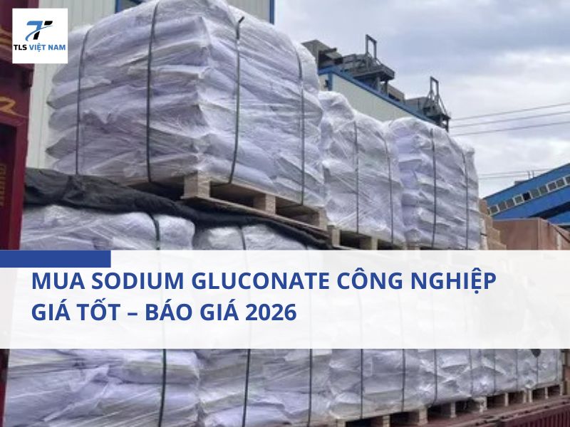 Mua Sodium Gluconate Công Nghiệp Giá Tốt – Báo Giá 2026