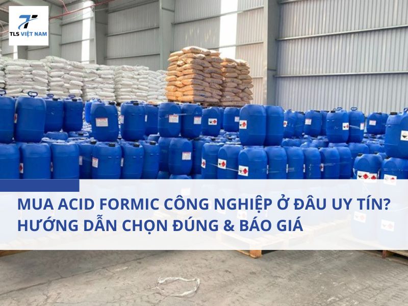 Mua Acid Formic Công Nghiệp Ở Đâu Uy Tín? Hướng Dẫn Chọn Đúng & Báo Giá Mới Nhất 2 Mua Acid Formic Công Nghiệp Ở Đâu Uy Tín? Hướng Dẫn Chọn Đúng & Báo Giá Mới Nhất
