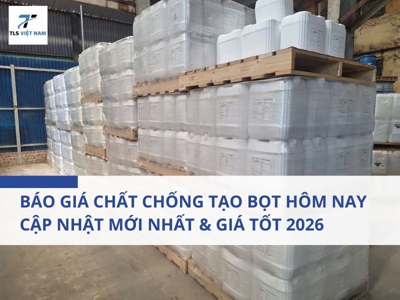 Báo Giá Chất Chống Tạo Bọt Hôm Nay – Cập Nhật Mới Nhất & Giá Tốt 2026 2 Báo Giá Chất Chống Tạo Bọt Hôm Nay – Cập Nhật Mới Nhất & Giá Tốt 2026
