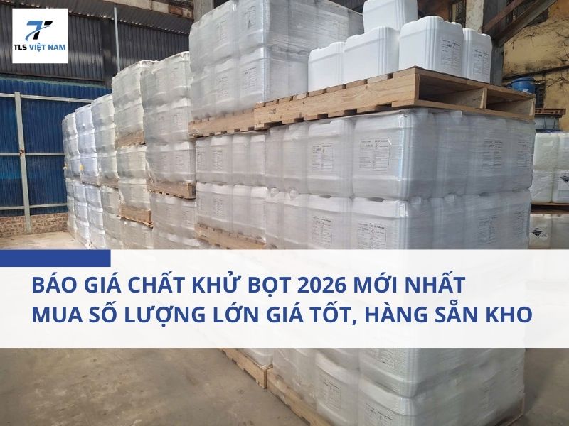 Báo Giá Chất Khử Bọt 2026 Mới Nhất – Mua Số Lượng Lớn Giá Tốt, Hàng Sẵn Kho