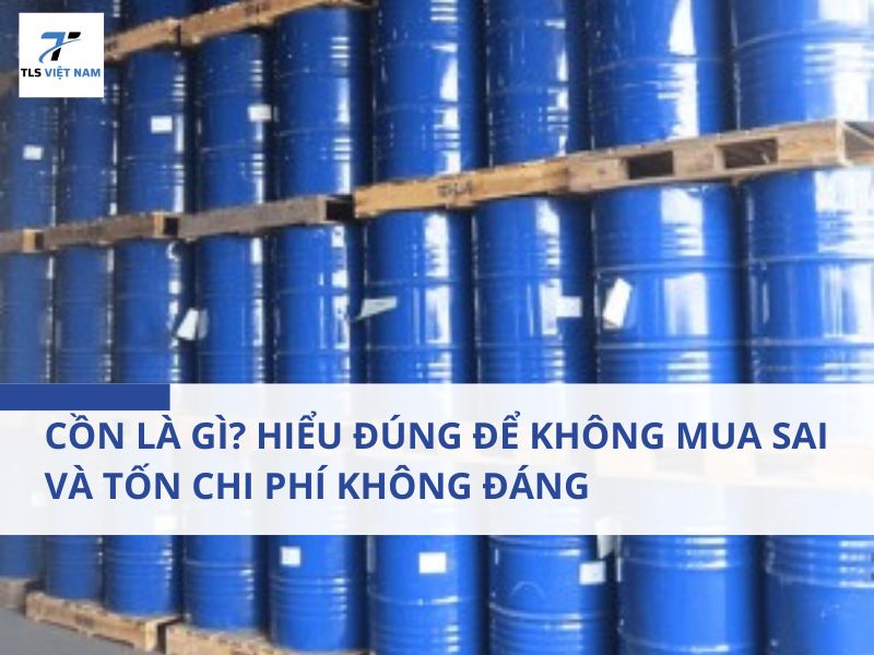 Cồn Là Gì? Hiểu Đúng Để Không Mua Sai Và Tốn Chi Phí Không Đáng