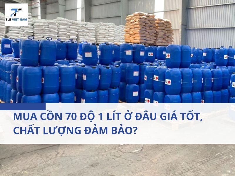 Mua Cồn 70 Độ 1 Lít Ở Đâu Giá Tốt, Chất Lượng Đảm Bảo? 2 Mua Cồn 70 Độ 1 Lít Ở Đâu Giá Tốt, Chất Lượng Đảm Bảo?