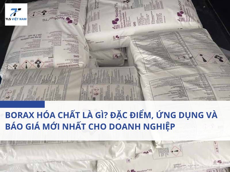 Borax Hóa Chất Là Gì? Đặc Điểm, Ứng Dụng Và Báo Giá Mới Nhất Cho Doanh Nghiệp