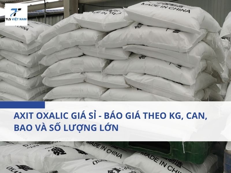 Axit Oxalic Giá Sỉ - Báo Giá Theo Kg, Can, Bao Và Số Lượng Lớn