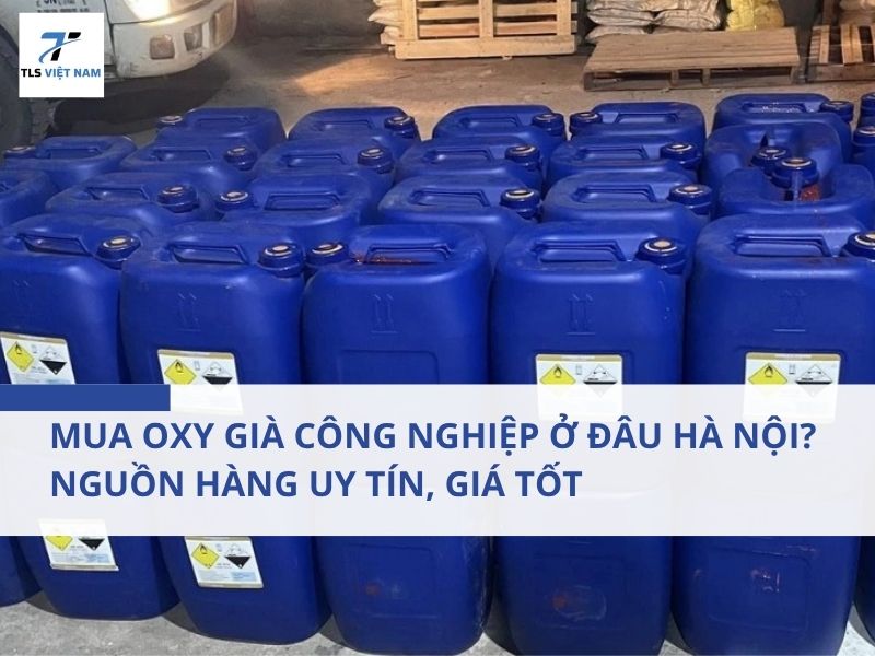 Mua Oxy Già Công Nghiệp Ở Đâu Hà Nội? Nguồn Hàng Uy Tín, Giá Tốt 2 Mua Oxy Già Công Nghiệp Ở Đâu Hà Nội? Nguồn Hàng Uy Tín, Giá Tốt