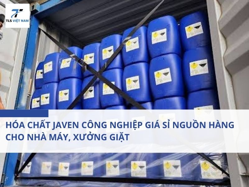 Hóa Chất Javen Công Nghiệp Giá Sỉ Nguồn Hàng Cho Nhà Máy, Xưởng Giặt 2 Hóa Chất Javen Công Nghiệp Giá Sỉ Nguồn Hàng Cho Nhà Máy, Xưởng Giặt